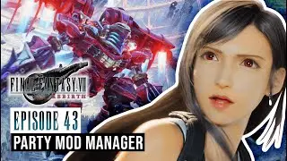 Final Fantasy VII Rebirth PC - Inside Gongaga Reactor - Episode 43 - Party Mod Manager