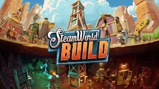 SteamWorld Build | S01E03 | Giddyup Gorge | Mechanized