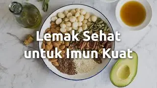 Lemak Sehat untuk Imun Kuat