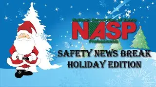 NASP Safety News Break - Holiday Edition