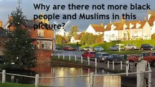 The British government is worried that the countryside is too white and needs more Muslims