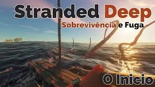 Sobrevivencia e Fuga -Conhecendo o Stranded Deep #ppadrino  #strandeddeepgame #strandeddeepgameplay