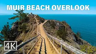 [4K] Muir Beach Overlook -  California - Walking Tour