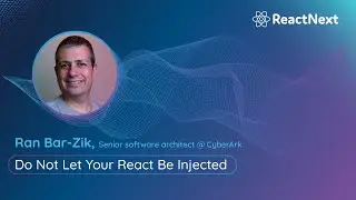 Ran Bar-Zik @ ReactNext 24` | Do not let your React be injected