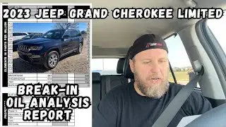 Break-in Oil Analysis Report from a 3.6 Pentastar V6 in my 2023 Jeep Grand Cherokee