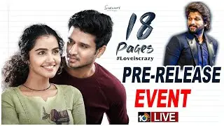 18 Pages Pre Release Event LIVE | Allu Arjun | Nikhil, Anupama | Sukumar | 10TV Entertainment
