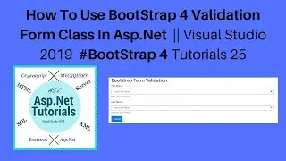 How to use bootstrap 4 validation form class in asp.net ||visualstudio2019 #bootstrap 4 tutorials 25