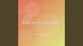 Rain on the Rooftop