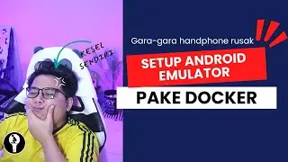 Nyoba Setup Emulator Android di Docker Container