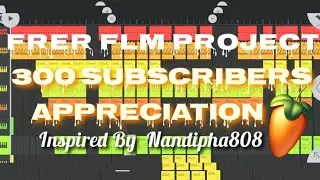 Free FL Studio Mobile Project (FLM) | 311 Subscribers Appriciation 🎉🎶🔥