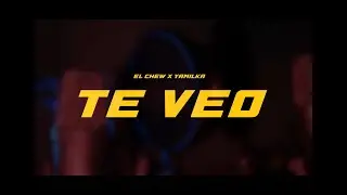 Te veo &ndash; El Chew ❎ Yamilka 