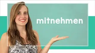 Learn the Difference Between mitbringen and mitnehmen - B1 [with Jacqueline]