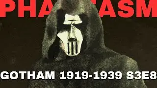ФАНТАЗМ // ГОТЭМ 1919-1939 S3E8