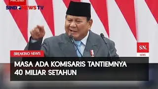 Presiden Prabowo Kritik Tajam Tantiem BUMN : Akal-akalan Mereka Saja Itu| Breaking News|15/08