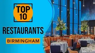Top 10 Best Restaurants in Birmingham, England