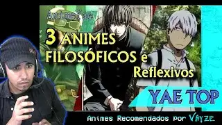 3 Animes Filos&oacute;ficos e Reflexivos | YAE TOP ANIMES com 𝑽𝑨𝒚𝒛𝒆