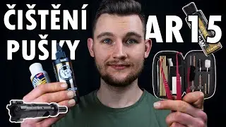 JAK VYČISTIT PUŠKU AR15 | ČIŠTĚNÍ PUŠKY | JAK VYČISTIT ZBRAŇ