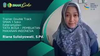 PROFIL TRAINER PROGRAM DOUBLE TRACK SMAN 1 SOKO KETERAMPILAN TATA BOGA