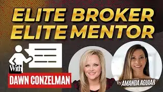 How Dawn Conzelman Built a Top-Producing Career & Mentored 75+ Agents to Success