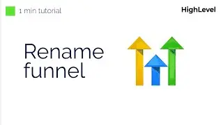 How To Rename Any Funnel | GoHighLevel Tutorial