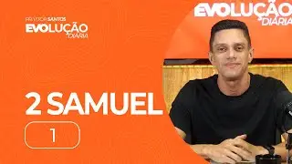 2 SAMUEL 1 | PR. VITOR SANTOS | EVO CHURCH