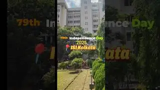 Independence Day 2025 Celebration at ISI Kolkata || Indian Statistical Institute #independenceday