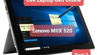 Cek Laptop Beli Online Lenovo Miix 520 Part 2