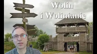 Wolin i Wolinianie - temu narodowi zwykły się były podporządkowywać pozostałe plemiona słowiańskie