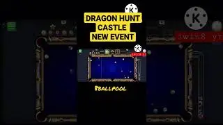 DRAGON HUNT CASTLE II 8ballpool ll New Event