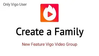 Vigo Video New Feature Create a Family 👪 । How to Create a Family on Vigo Video #Twithme