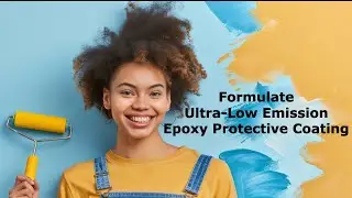 How to formulate Ultra-Low Emission Epoxy Protective Coating