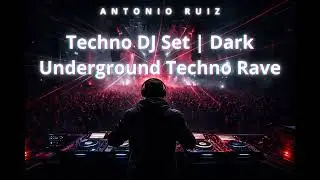 Techno DJ Set | Dark Underground Techno Rave