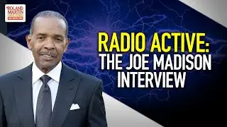 Radio Active: The Joe Madison 