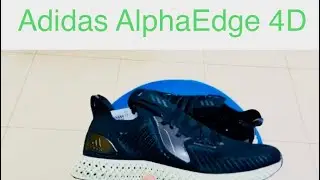 Adidas AlphaEdge 4D Shoes | In Hand Review | Unboxing #adidasshoes #adidas #adidasoriginals #alpha
