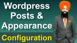 How To Configure Wordpress Posts And Appearance Options | Techno Guider