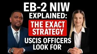 EB-2 NIW Explained: The Exact Strategy USCIS Officers Look For