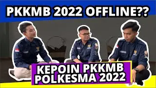 PKKMB 2022 OFFLINE?? PODCAST 2022