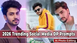 2026 Trending Social Media DP Prompts | AI Photo Editing Like a Pro