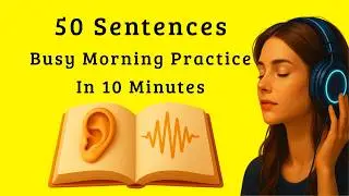 50 English Sentences for Busy Mornings &ndash; Practice in Just 10 Minutes