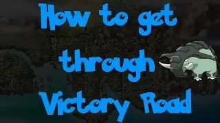 How To Get Through Victory Road (Pokemon Heart Gold/Soul Silver)