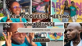 I ALMOST Touched King Promise's Head! (ATW Food Fest CHAOS)
