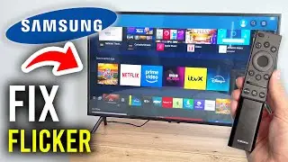 How To Fix Samsung TV Flickering or Flashing Screen - Step By Step