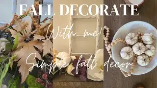 Decorate for fall with me | Fall home decor| neutral fall decor| simple fall decorations #falldecor