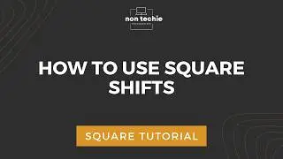 Как использовать Square Shifts | Основы платформы Square для неспециалистов #управлениесотрудника...