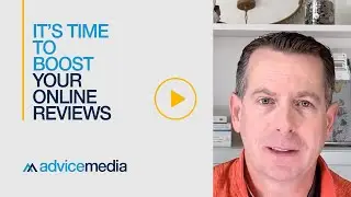 It&rsquo;s Time To Boost Your Online Reviews | Advice Media