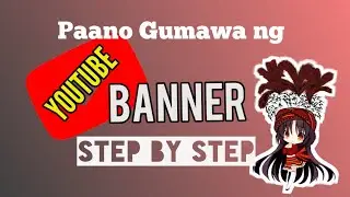 Paano Gumawa ng YouTube Banner gamit ang Cellphone #learnerscorner #youtubesetup #youtubechannel