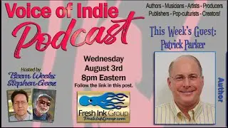 Voice of Indie Episode 105 8/3/22