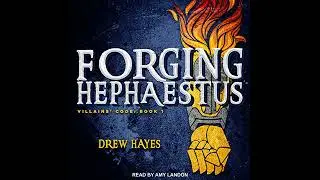Forging Hephaestus by Drew Hayes | Full Audiobook