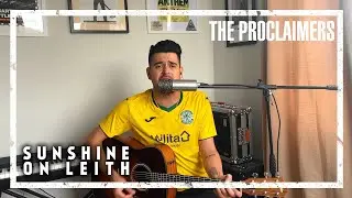 The Proclaimers - Sunshine On Leith [Acoustic Cover]