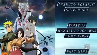 What if Hanabi Hyuga was born first Part 9 - 